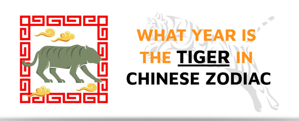 What Year Is The Tiger In Chinese Zodiac? 